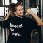 Respect the beans Oversized T-Shirt (unisex)